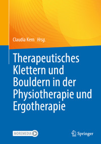 Therapeutisches Klettern und Bouldern in der Physiotherapie und Ergotherapie -  - E-Book
