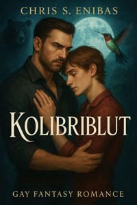 Kolibriblut - Chris S. Enibas - E-Book