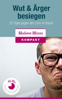 Wut & Ärger besiegen - Madame Missou - E-Book
