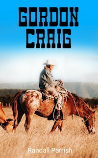 Gordon Craig - Randall Parrish - E-Book