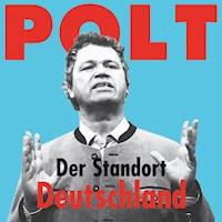 Der Standort Deutschland - Gerhard Polt - Hörbuch