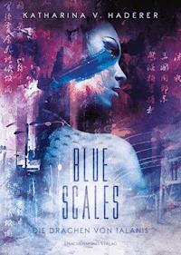 Blue Scales - Katharina V. Haderer - E-Book