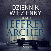 Dziennik więzienny I. Piekło - Jeffrey Archer - Hörbuch