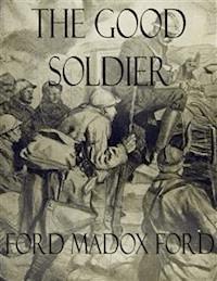 The Good Soldier - Ford Madox Ford - E-Book