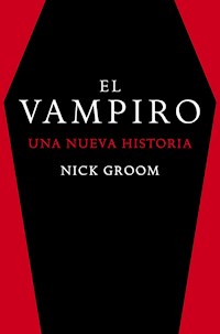 El vampiro - Nick Groom - E-Book