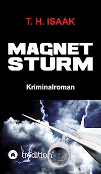 MAGNETSTURM - T. H. Isaak - E-Book