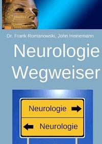 Neurologie-Wegweiser - Frank Romanowski - E-Book