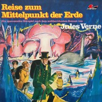 Jules Verne, Reise zum Mittelpunkt der Erde - Jules Verne. - Hörbuch