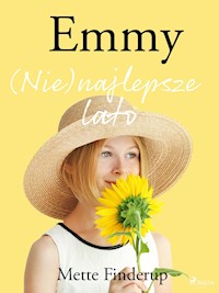 Emmy 3 - (Nie)najlepsze lato - Mette Finderup - E-Book