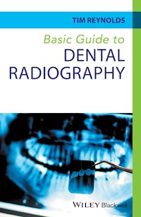 Basic Guide to Dental Radiography - Tim Reynolds - E-Book