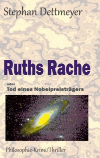 Ruths Rache - Stephan Dettmeyer - E-Book