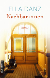 Nachbarinnen - Ella Danz - E-Book