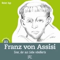 Franz von Assisi - Reiner App - E-Book