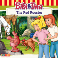 Bibi and Tina, The Red Rooster - Ulf Tiehm - Hörbuch