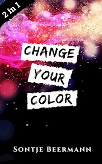 Change Your Color - Sontje Beermann - E-Book