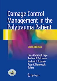 Damage Control Management in the Polytrauma Patient -  - E-Book