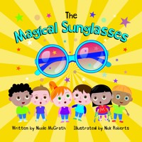 The Magical Sunglasses - Nicole McGrath - E-Book