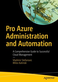 Pro Azure Administration and Automation - Vladimir Stefanovic - E-Book
