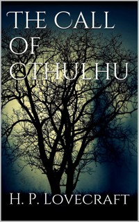 The call of cthulhu - H. P. Lovecraft - E-Book