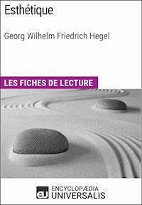 Esthétique de Hegel - Encyclopaedia Universalis - E-Book