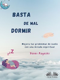 Basta De Mal Dormir - Yenni Payeski - E-Book
