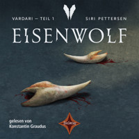 Eisenwolf - Vardari, Teil 1 (ungekürzt) - Siri Pettersen - Hörbuch
