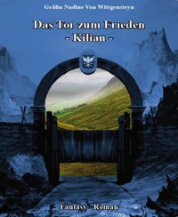 Das Tor zum Frieden - Gräfin Nadine von Wittgensteyn - E-Book