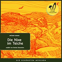 Die Nixe im Teiche - Brüder Grimm - Hörbuch
