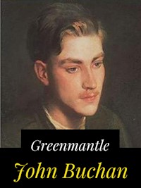 Greenmantle - John Buchan - E-Book