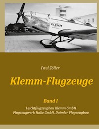 Klemm-Flugzeuge I - Paul Zöller - E-Book
