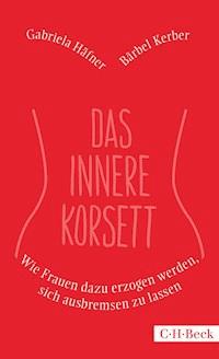 Das innere Korsett - Gabriela Häfner - E-Book