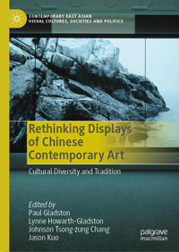 Rethinking Displays of Chinese Contemporary Art -  - E-Book