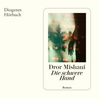 Die schwere Hand - Dror Mishani - Hörbuch