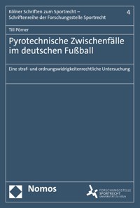 Pyrotechnische Zwischenfälle im deutschen Fußball - Till Pörner - E-Book
