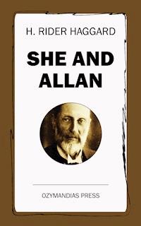 She and Allan - H Rider Haggard - E-Book