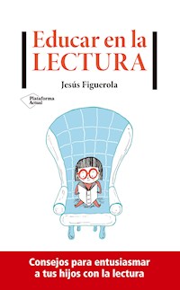 Educar en la lectura - Jesús Figuerola - E-Book
