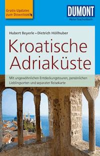 DuMont Reise-Taschenbuch Reiseführer Kroatische Adriaküste - Hubert Beyerle - E-Book