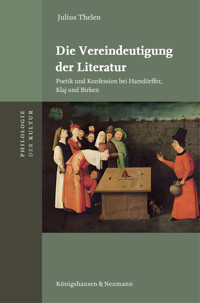 Die Vereindeutigung der Literatur - Julius Thelen - E-Book