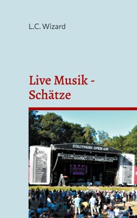 Live Musik - Schätze - L.C. Wizard - E-Book