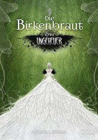 Die Birkenbraut und ihr Ungeheuer - Arianne L. Silbers - E-Book