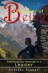 The Power of Being - Andreas Gruber - E-Book