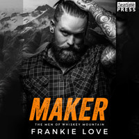 Maker - The Men of Whiskey Mountain, Book 4 (Unabridged) - Frankie Love - Hörbuch
