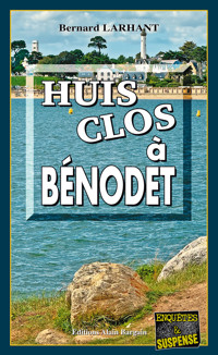 Huis clos à Bénodet - Bernard Larhant - E-Book