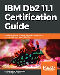 IBM Db2 11.1 Certification Guide - Mohankumar Saraswatipura - E-Book