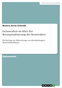 Gelassenheit im Alter. Zur Konzeptualisierung des Konstruktes - Bozena Anna Schmidt - E-Book