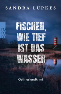 Fischer, wie tief ist das Wasser - Sandra Lüpkes - E-Book