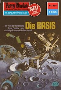 Perry Rhodan 858: Die BASIS - Kurt Mahr - E-Book