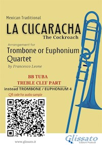 Bb tuba t.c. (instead Trombone 4) part of "La Cucaracha" for Quartet - Mexican Traditional - E-Book