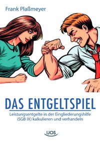 Das Entgeltspiel - Frank Plaßmeyer - E-Book