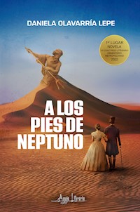 A los pies de Neptuno - Daniela Olavarría Lepe - E-Book